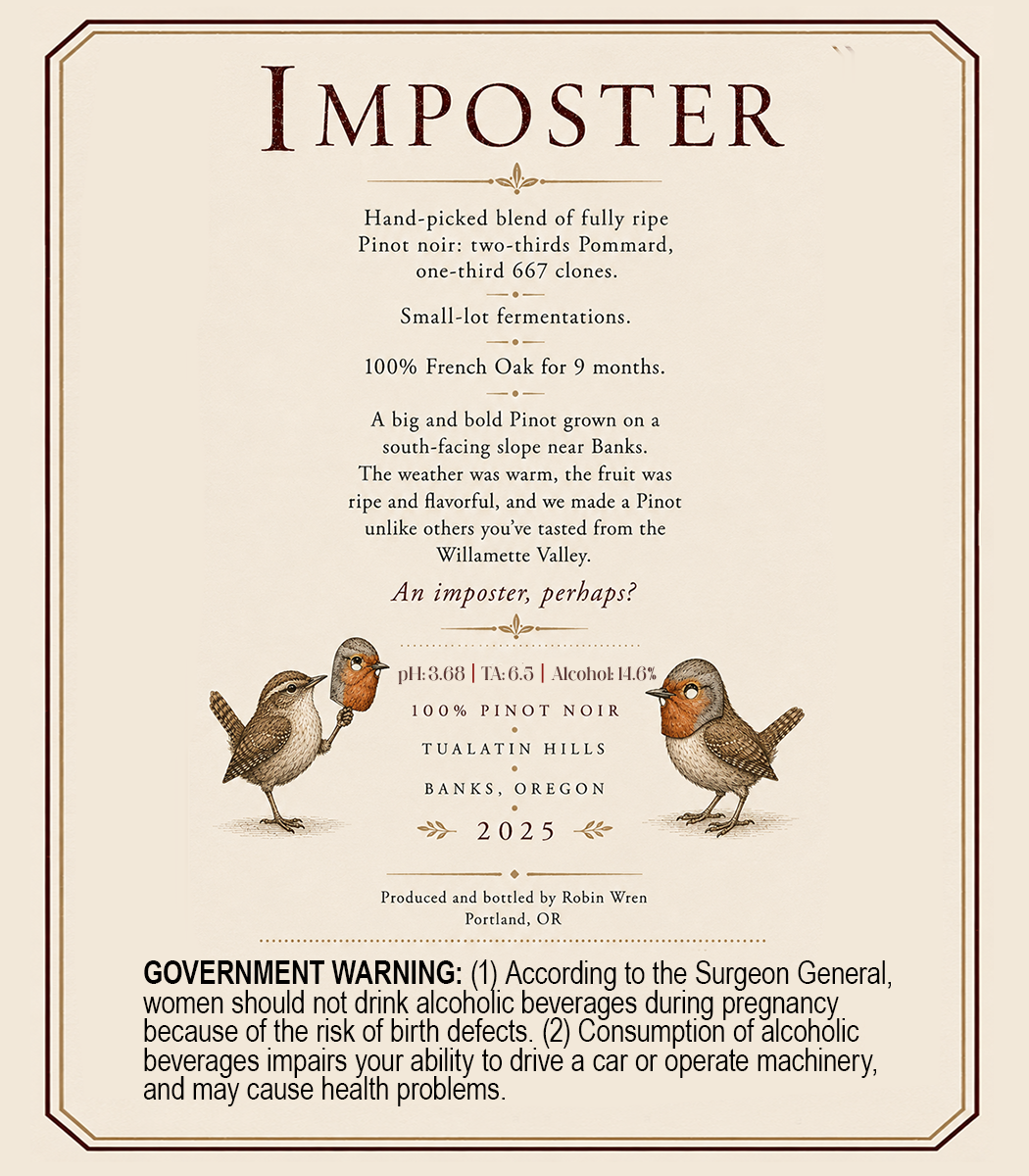 Robin Wren, Imposter - 100% Pinot noir - Portland, OR