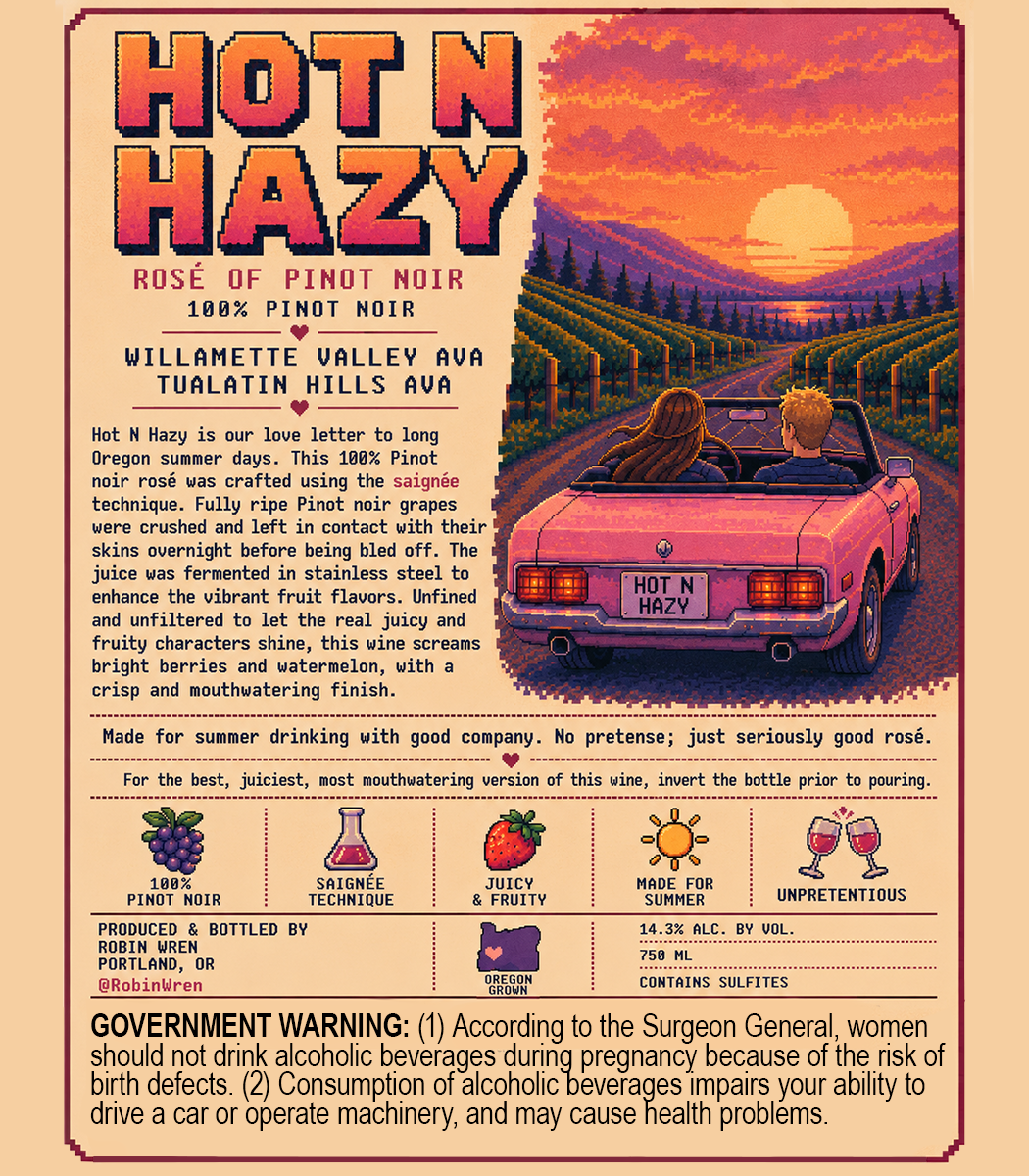 Robin Wren, Hot and Hazy - Rosè of Pinot noir - Portland, OR